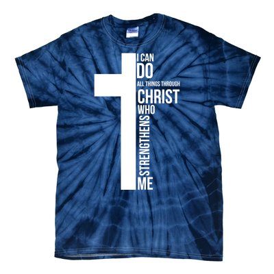 I Can Do All Things Through Christ Who Strengthens Me Cross Tie-Dye T-Shirt