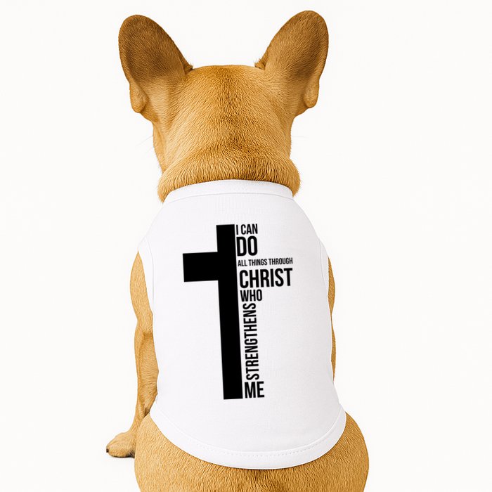 I Can Do All Things Through Christ Who Strengthens Me Cross Doggie Tank