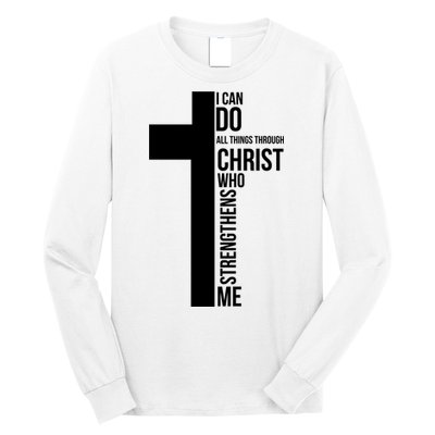 I Can Do All Things Through Christ Who Strengthens Me Cross Long Sleeve Shirt