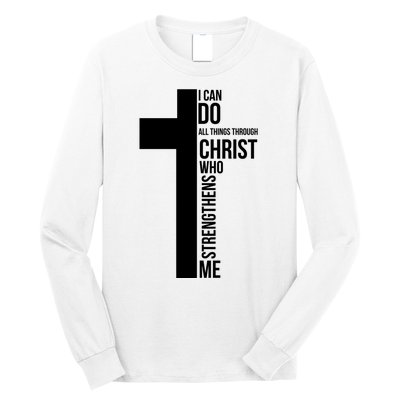 I Can Do All Things Through Christ Who Strengthens Me Cross Long Sleeve Shirt