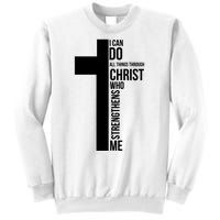 I Can Do All Things Through Christ Who Strengthens Me Cross Sweatshirt