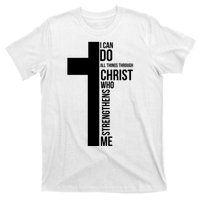 I Can Do All Things Through Christ Who Strengthens Me Cross T-Shirt