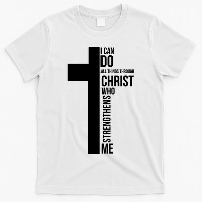 I Can Do All Things Through Christ Who Strengthens Me Cross T-Shirt