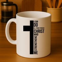 I Can Do All Things Through Christ Who Strengthens Me Cross Mug