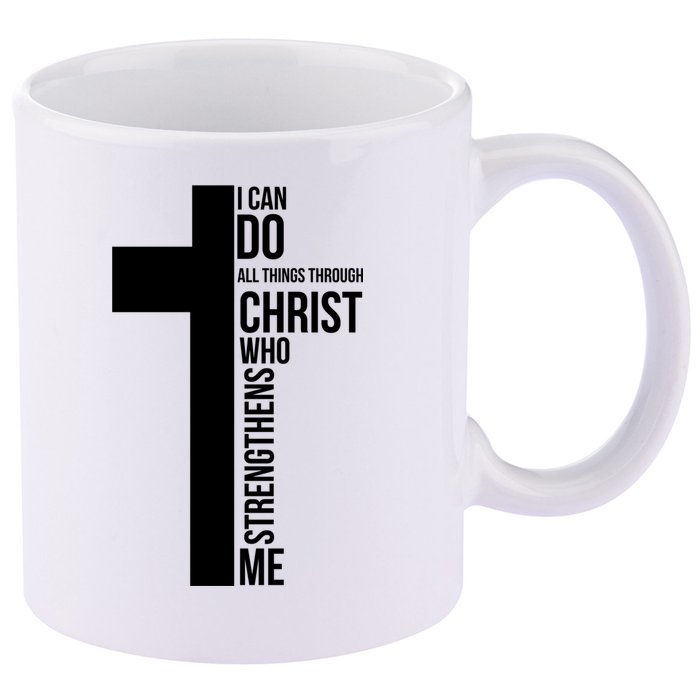 I Can Do All Things Through Christ Who Strengthens Me Cross 11oz C Handle Ceramic Mug