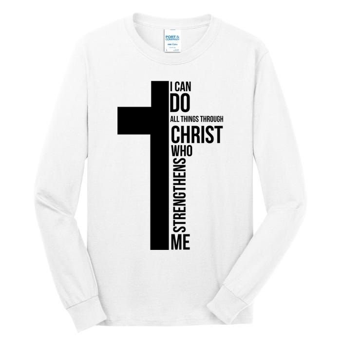 I Can Do All Things Through Christ Who Strengthens Me Cross Tall Long Sleeve T-Shirt
