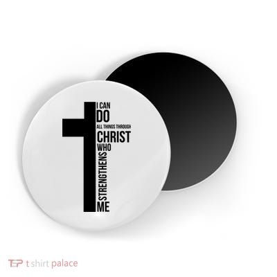 I Can Do All Things Through Christ Who Strengthens Me Cross Magnet