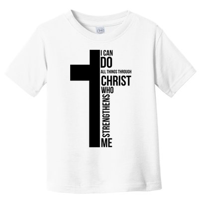 I Can Do All Things Through Christ Who Strengthens Me Cross Toddler T-Shirt