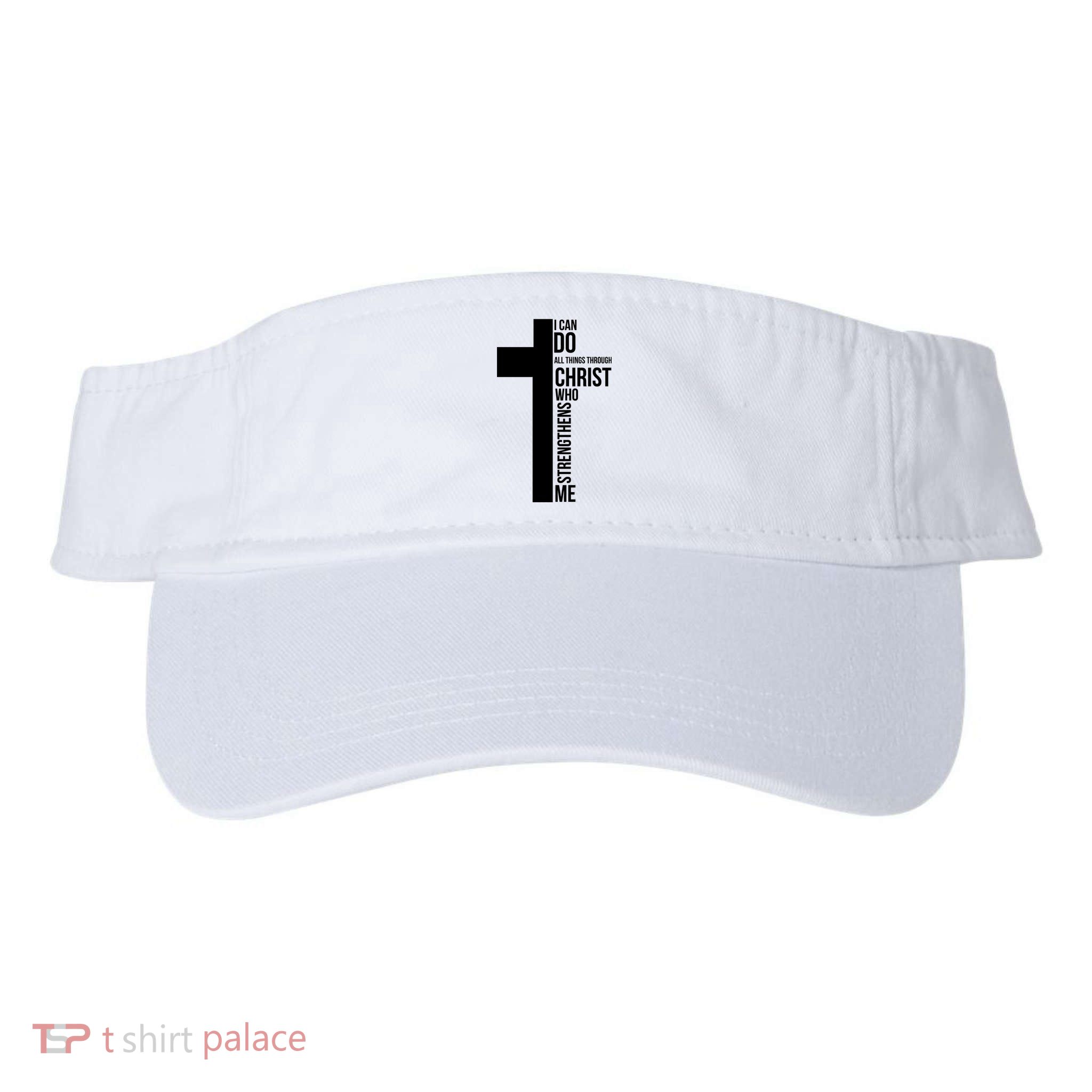 I Can Do All Things Through Christ Who Strengthens Me Cross Visor