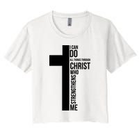 I Can Do All Things Through Christ Who Strengthens Me Cross Crop Top