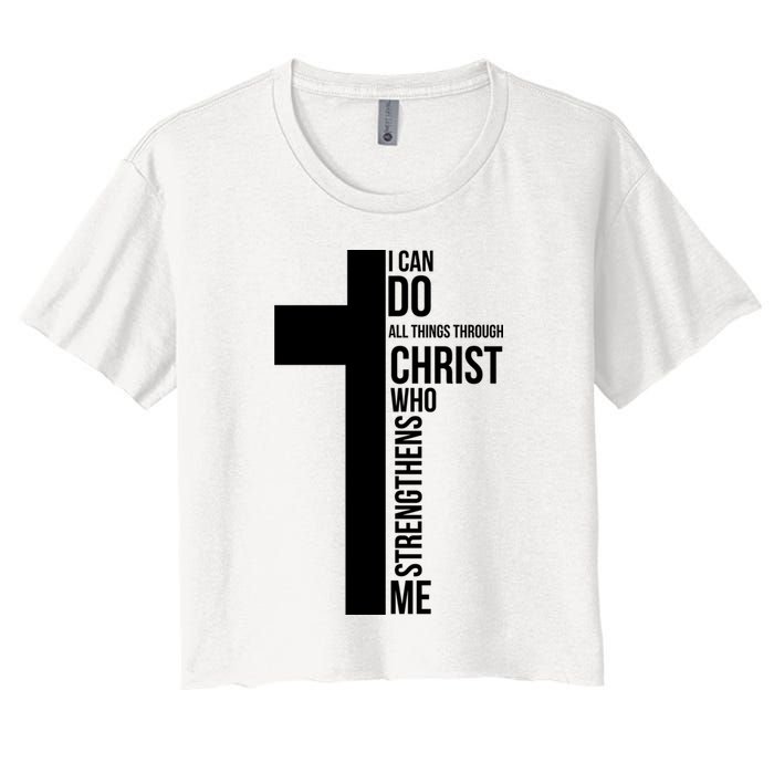 I Can Do All Things Through Christ Who Strengthens Me Cross Crop Top