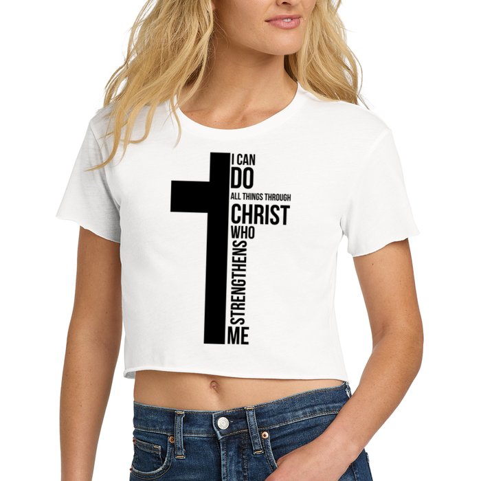 I Can Do All Things Through Christ Who Strengthens Me Cross Crop Top