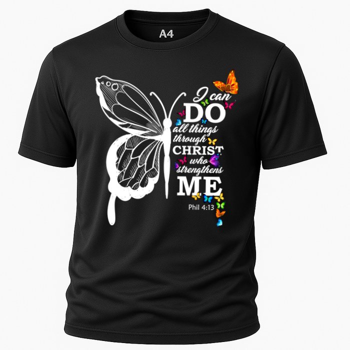 I Can Do All Things Through Christ Butterfly Art Religious Funny Gift Cooling Performance Crew T-Shirt