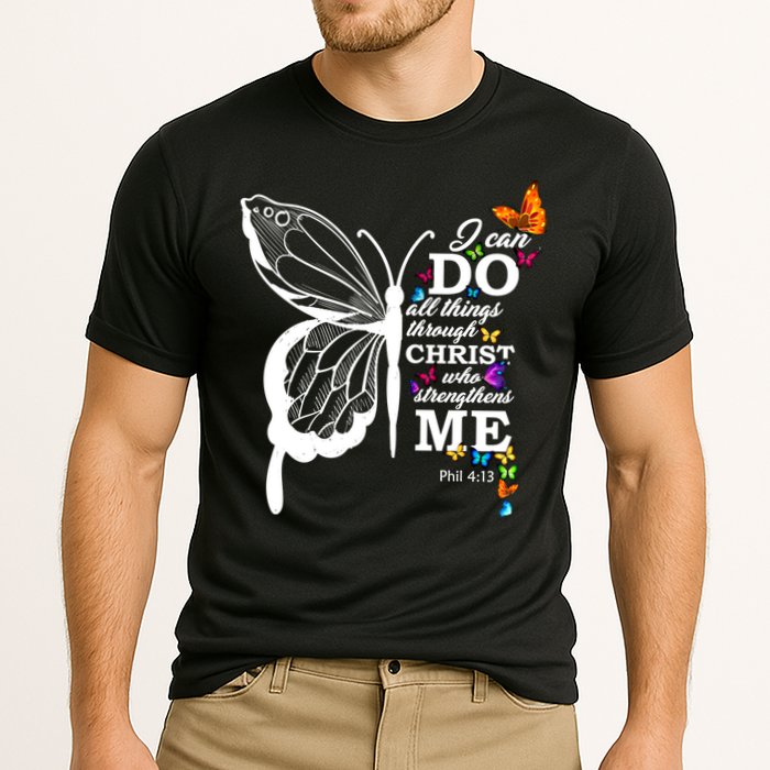 I Can Do All Things Through Christ Butterfly Art Religious Funny Gift Cooling Performance Crew T-Shirt