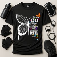 I Can Do All Things Through Christ Butterfly Art Religious Funny Gift Cooling Performance Crew T-Shirt