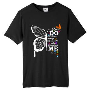 I Can Do All Things Through Christ Butterfly Art Religious Funny Gift Tall Fusion ChromaSoft Performance T-Shirt