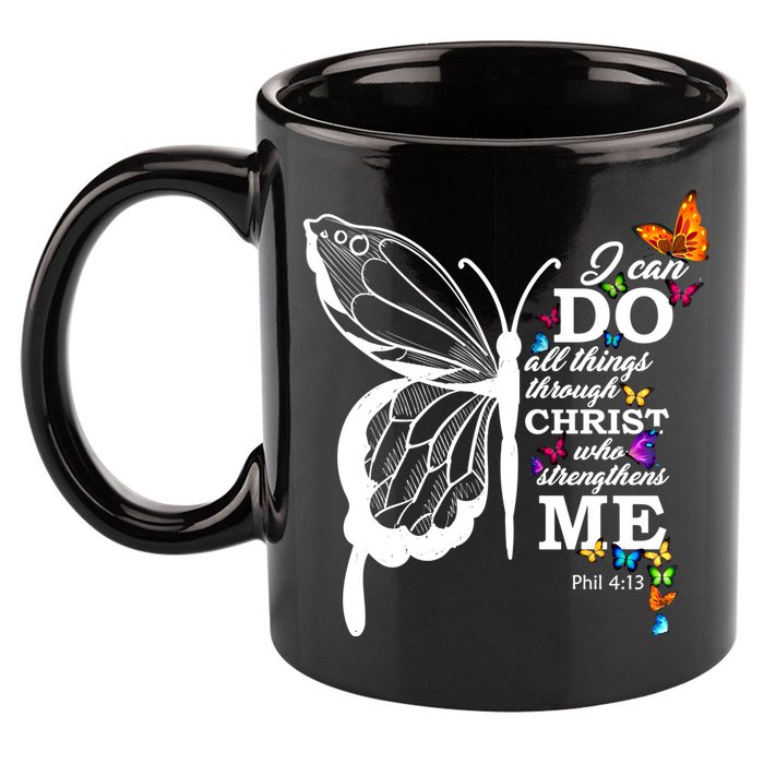 I Can Do All Things Through Christ Butterfly Art Religious Funny Gift 11oz C Handle Ceramic Mug