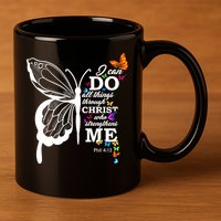 I Can Do All Things Through Christ Butterfly Art Religious Funny Gift 11oz C Handle Ceramic Mug