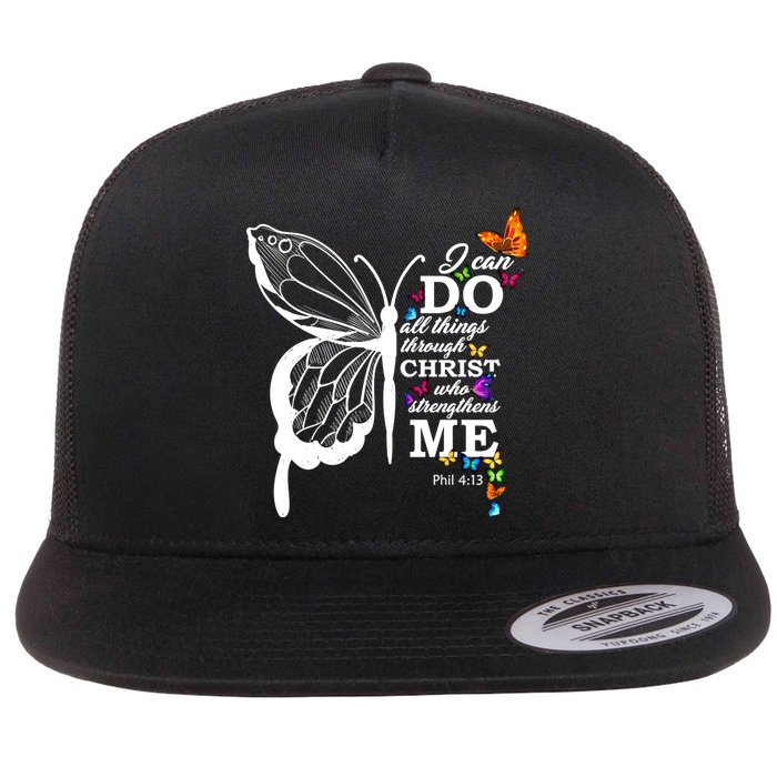 I Can Do All Things Through Christ Butterfly Art Religious Funny Gift Flat Bill Trucker Hat