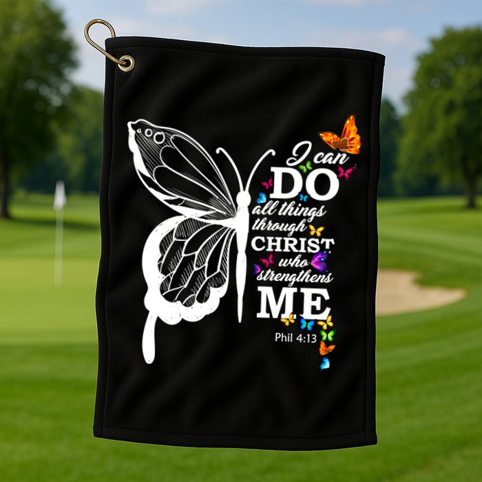 I Can Do All Things Through Christ Butterfly Art Religious Funny Gift Golf Towel