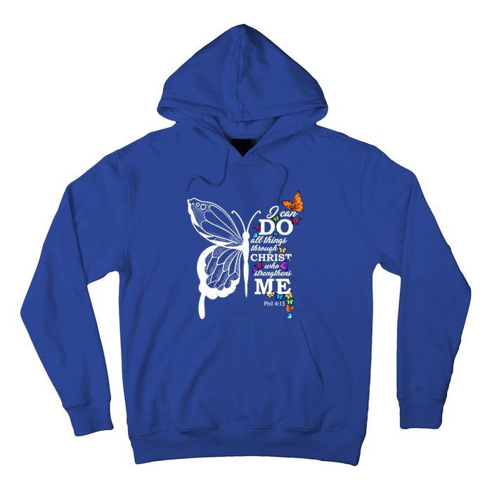 I Can Do All Things Through Christ Butterfly Art Religious Funny Gift Hoodie