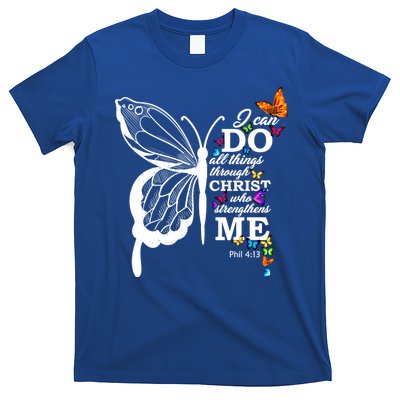 I Can Do All Things Through Christ Butterfly Art Religious Funny Gift T-Shirt