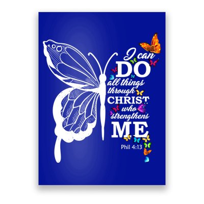 I Can Do All Things Through Christ Butterfly Art Religious Funny Gift Poster