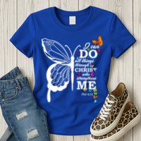 I Can Do All Things Through Christ Butterfly Art Religious Funny Gift Womens T-Shirt
