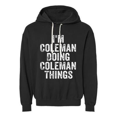 I'm Coleman Doing Coleman Things Personalized Name Garment-Dyed Fleece Hoodie