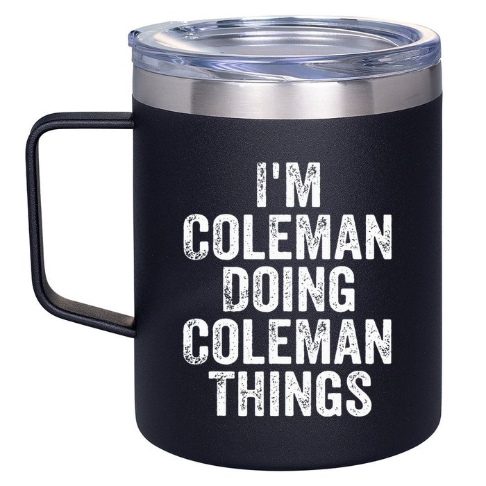 I'm Coleman Doing Coleman Things Personalized Name 12oz Stainless Steel Coffee Mug