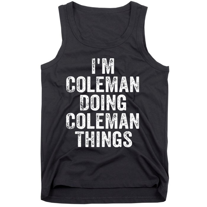 I'm Coleman Doing Coleman Things Personalized Name Tank Top