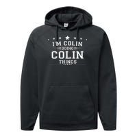 Im Colin Doing Colin Things Performance Fleece Hoodie