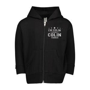 Im Colin Doing Colin Things Toddler Zip Fleece Hoodie