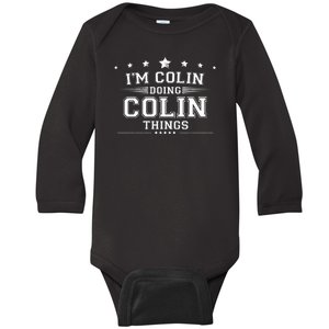 Im Colin Doing Colin Things Baby Long Sleeve Bodysuit