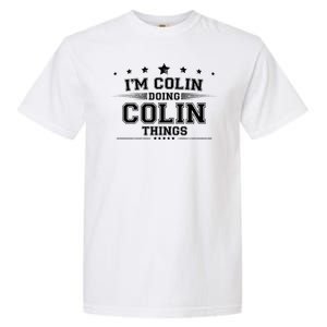 Im Colin Doing Colin Things Garment-Dyed Heavyweight T-Shirt