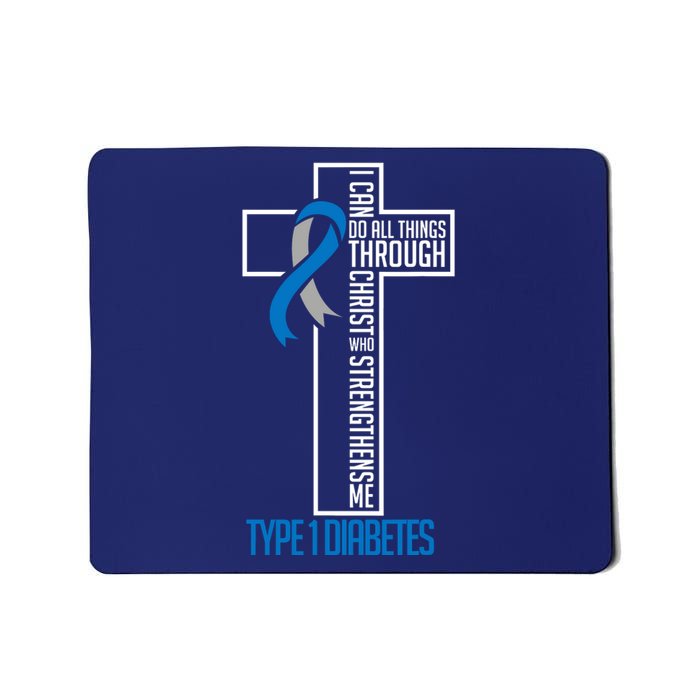 I Can Do Things Jesus Who Strenghtens Me Diabetes Type 1 Mousepad