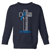 I Can Do Things Jesus Who Strenghtens Me Diabetes Type 1 Toddler Sweatshirt