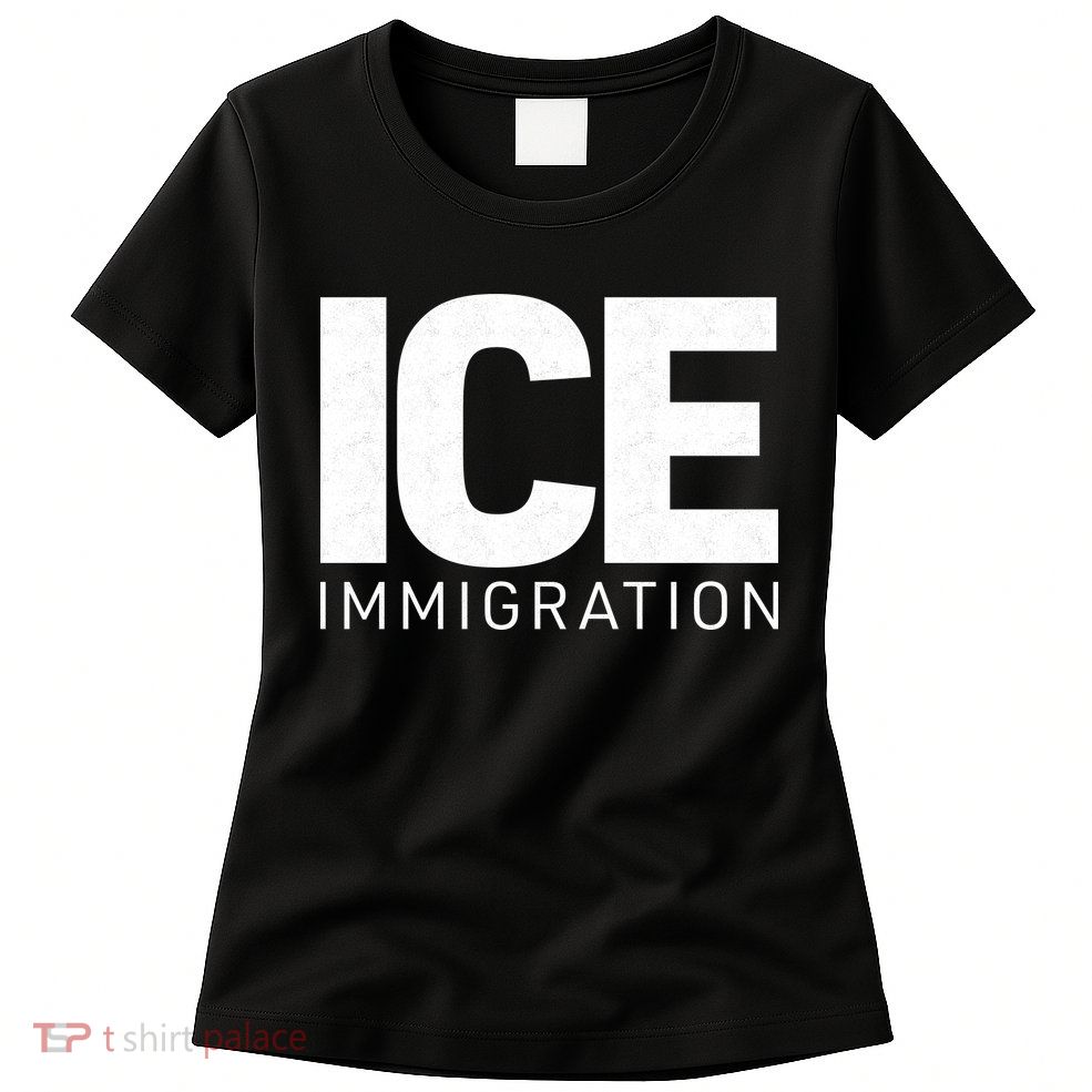 ICE Immigration Women's T-Shirt