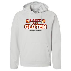 I Cant Eat Gluten It Makes My Tummy Hurt Performance Fleece Hoodie