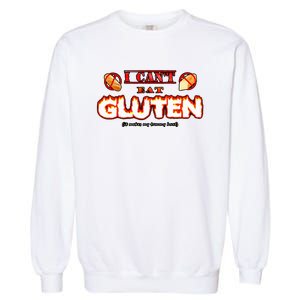 I Cant Eat Gluten It Makes My Tummy Hurt Garment-Dyed Sweatshirt