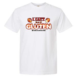 I Cant Eat Gluten It Makes My Tummy Hurt Garment-Dyed Heavyweight T-Shirt