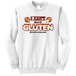 I Cant Eat Gluten It Makes My Tummy Hurt Sweatshirt