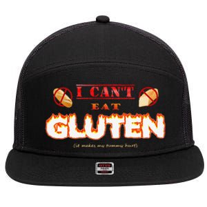 I Cant Eat Gluten It Makes My Tummy Hurt 7 Panel Mesh Trucker Snapback Hat