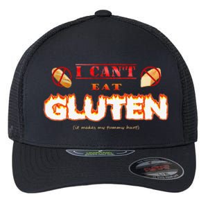 I Cant Eat Gluten It Makes My Tummy Hurt Flexfit Unipanel Trucker Cap