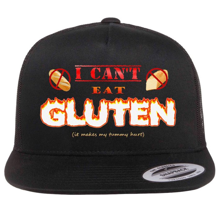 I Cant Eat Gluten It Makes My Tummy Hurt Flat Bill Trucker Hat