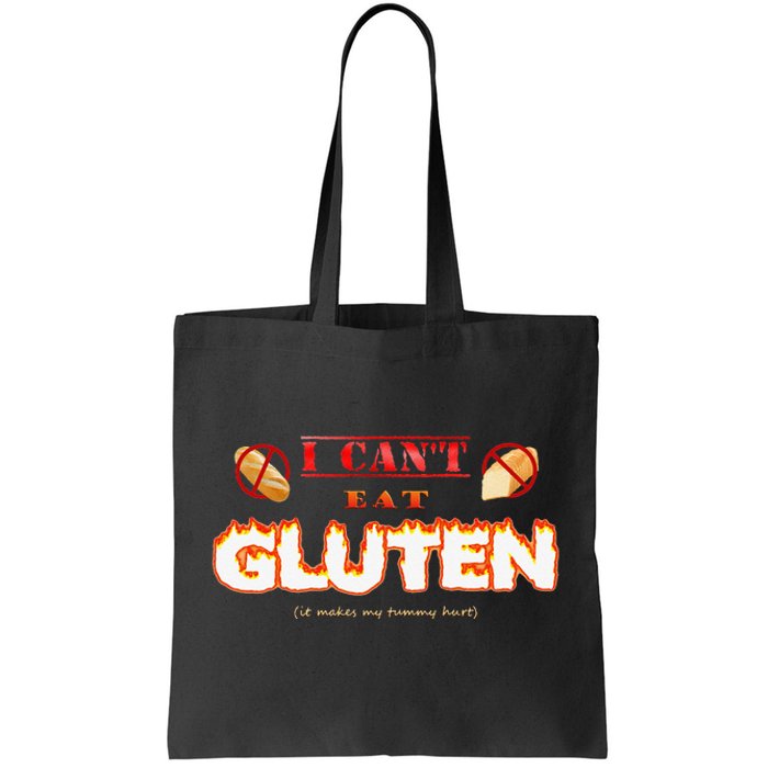 I Cant Eat Gluten It Makes My Tummy Hurt Tote Bag