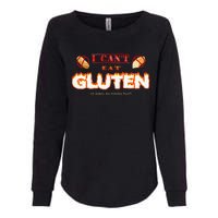 I Cant Eat Gluten It Makes My Tummy Hurt Womens California Wash Sweatshirt