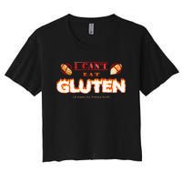 I Cant Eat Gluten It Makes My Tummy Hurt Women's Crop Top Tee