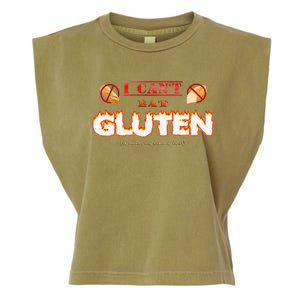 I Cant Eat Gluten It Makes My Tummy Hurt Garment-Dyed Women's Muscle Tee