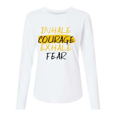 Inhale Courage Exhale Fear Motivational Saying Empowert Cool Gift Womens Cotton Relaxed Long Sleeve T-Shirt